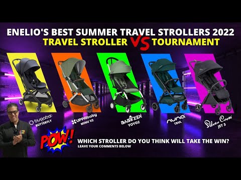 Enelio's Best Summer Travel Strollers 2022 | Travel Stroller Tournament - Bambi Baby