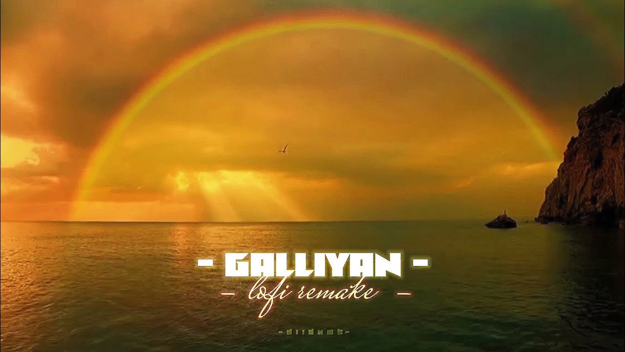 Galliyan[LoFi Remake]- DIIDUMB | Ankit Tiwari | Bollywood Lofi