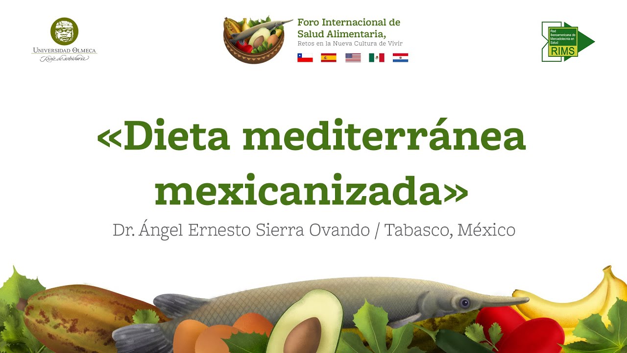 Dieta Mediterránea Mexicanizada - YouTube