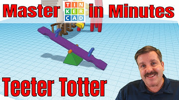 A Terrific Tinkercad Teeter Totter | Playground Part 2 | Updated 2021