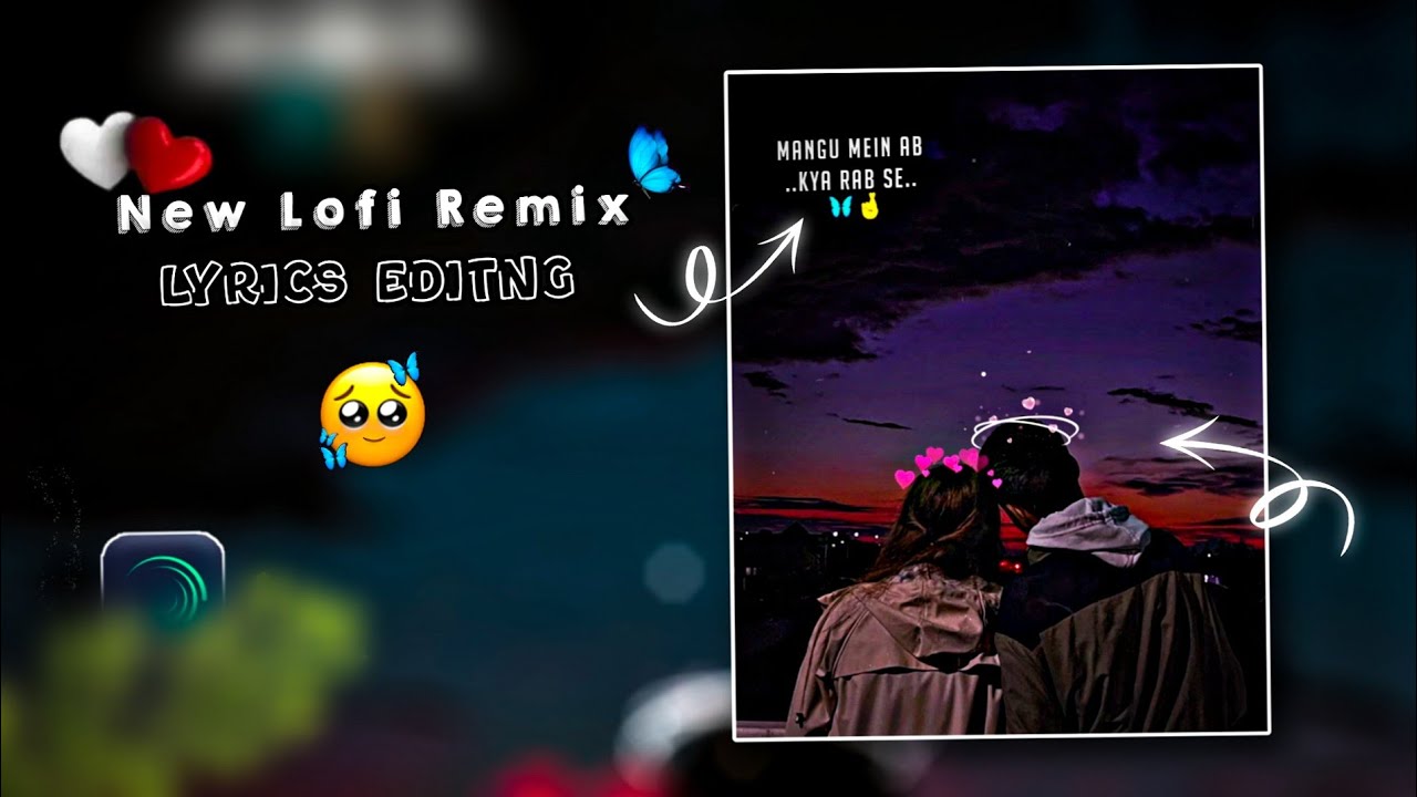 New Viral Lofi Remix Video Lyrics Editing In Alight Motion