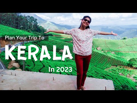 How To Plan A Trip To Kerala In 2023 || Complete Kerala Tour Guide || Places To Visit In Kerala