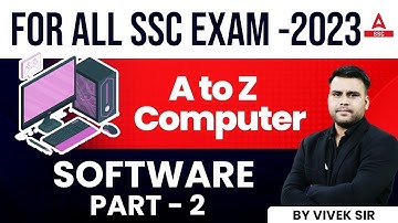 Computer for All SSC Exams 2023 | A To Z Computer | Software | By Vivek Sir