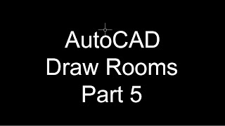AutoCAD - Drawing Rooms - Rectangle - Move - Part 5