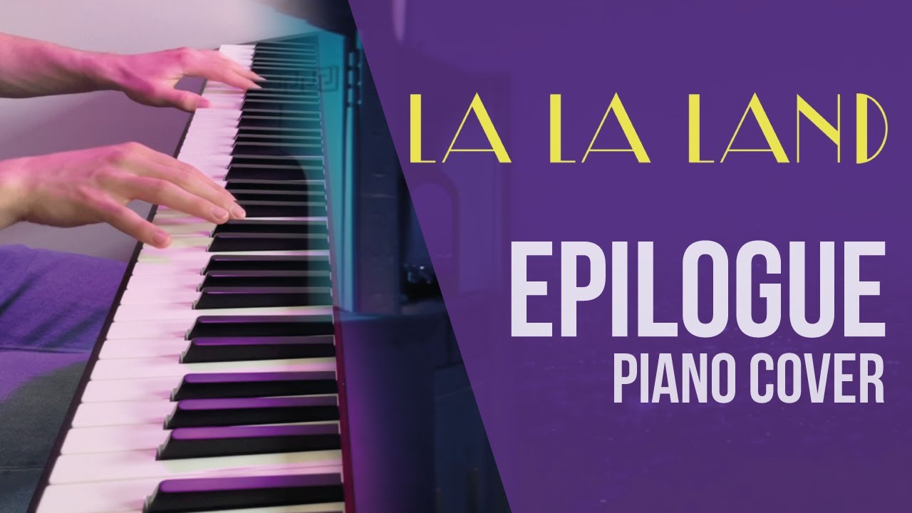 la-la-land-theme-piano-cover-epilogue-justin-hurwitz-youtube