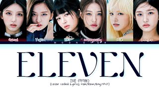 IVE ELEVEN Lyrics (아이브 ELEVEN 가사) (Color Coded Lyrics)