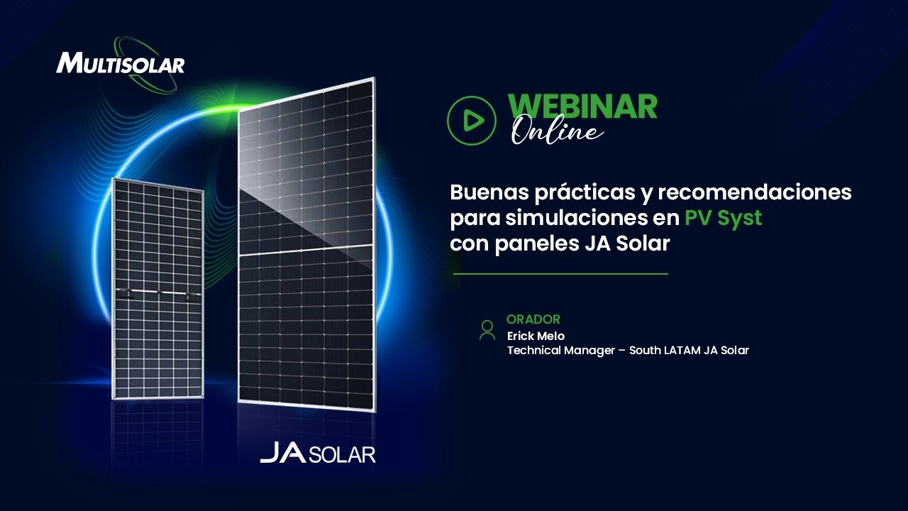 Buenas prácticas y recomendaciones para simulaciones en PV Syst con paneles JA Solar | Multisolar