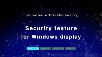 Security feature for Windows display：CNC M800V/M80V Series Function｜MITSUBISHI ELECTRIC