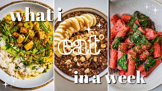 What I Eat In A Week (5 days of easy vegan spring meals )