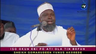 ISO OKUN EBI PO ATI OLA TIN BE FUN BY: SHEIKH QOMARUDEEN YUNUS AKOREDE