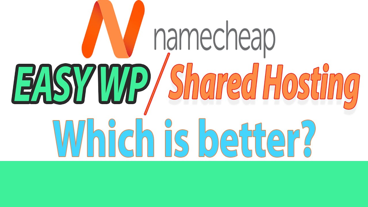 Namecheap Shared Hosting Vs Easywp: Ultimate Showdown