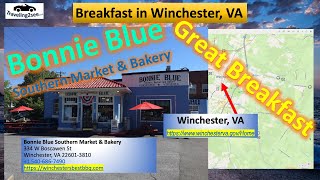 GREAT BREAKFAST in Winchester VA Bonnie Blue Southern Market and Bakery