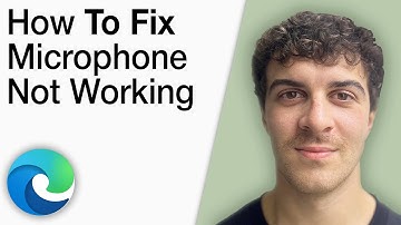 How To Fix Microsoft Edge Microphone Not Working [2025 Full Guide]