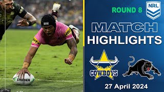North Queensland Cowboys v Penrith Panthers | Match Highlights | NRL 2024