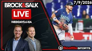 Brock & Salk LIVE - Seattle Sports News & Analysis | 7/9/26