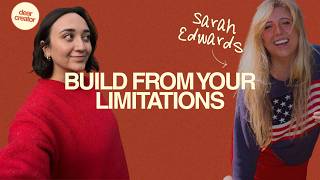 Building a Six-Figure Creative Business from Your Limitations with Sarah Edwards