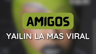 Yailin La Mas Viral - Amigos (1 HOUR LOOP) #trending