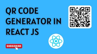 Build a QR Code Generator using React JS | Easy React JS Project Tutorial