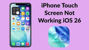 iPhone Touch Screen Not Working After iOS 26 Update