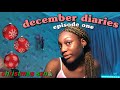 DECEMBER DIARIES |episode one: self-care, food, answering your questions! | keepingupwithellaaa