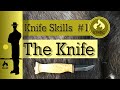 Essential Bushcraft Knife skills # 1 The Knife