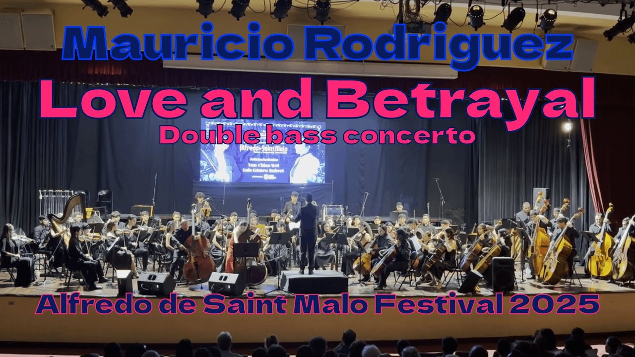 Love and Betrayal - Mauricio J Rodriguez. Alfredo de Saint Malo Festival 2025