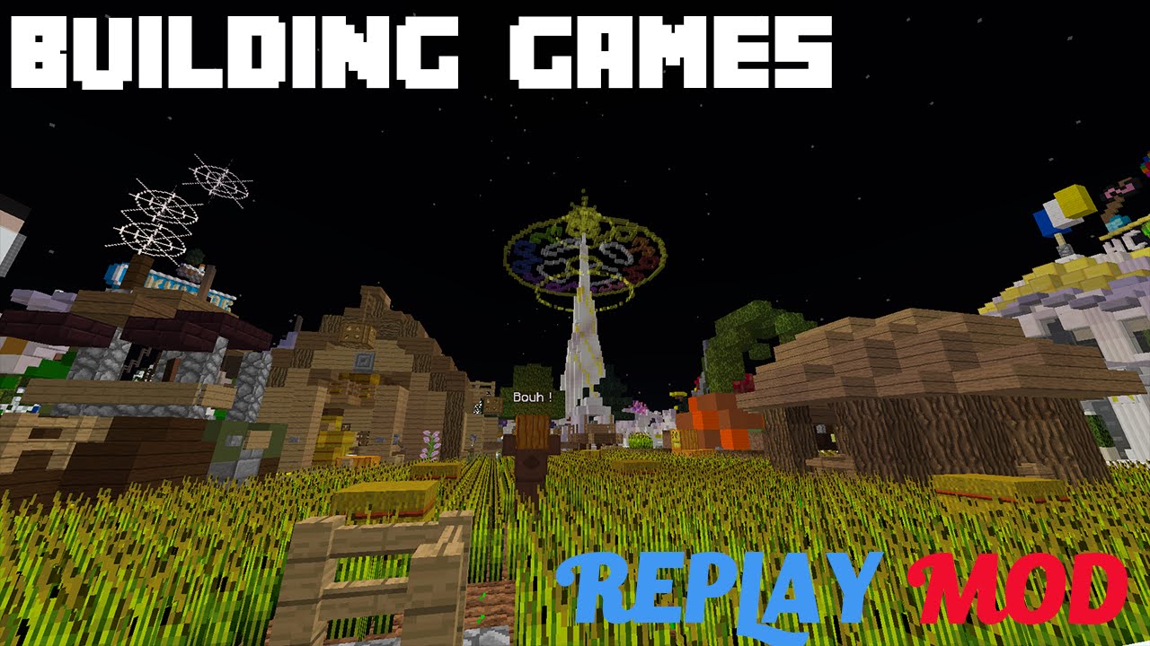 Minecraft BUILDING GAME AVEC REPLAY MOD ! [60 fps] [HD]