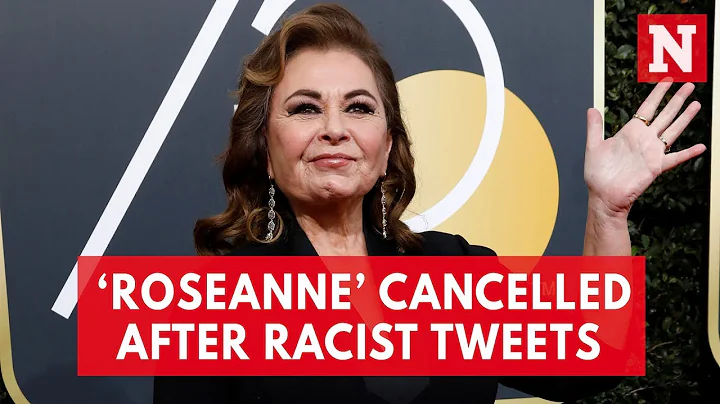 ABC Cancels ‘Roseanne’ After Star’s Racist Tweets