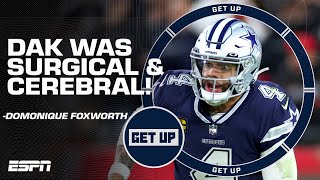 Dak Prescott was SURGICAL, CEREBRAL, KNEW WHAT WAS COMING! 👏 - Domonique Foxworth | Get Up