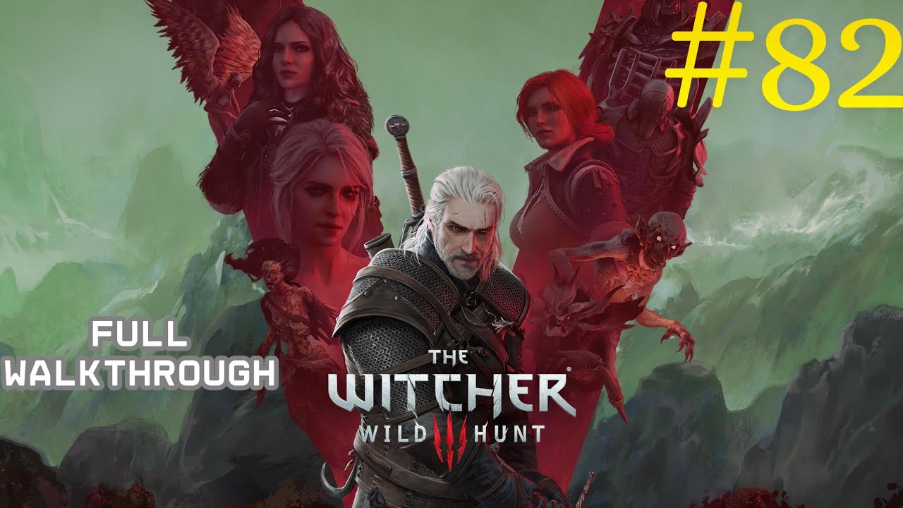 The Witcher 3: Wild Hunt – Walkthrough Part 82 | All Side Quests + Hearts of Stone & Blood and Wine