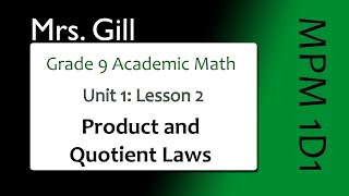 MPM1D: Unit 1 Lesson 2: Product and Quotient Laws