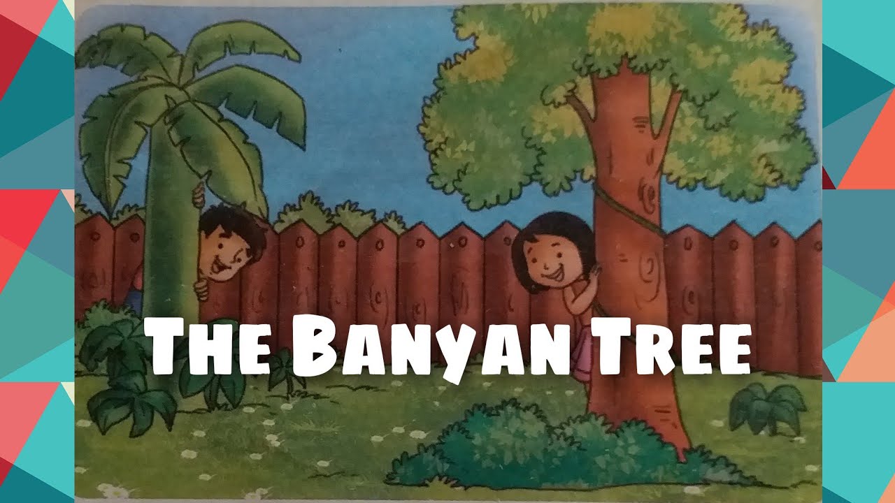 The Banyan Tree | Class-2 | Reading and Meaning of the chapter ...