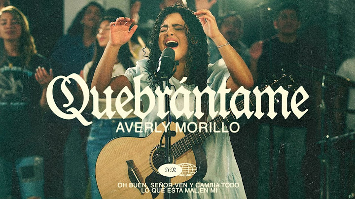 Averly Morillo - Quebrántame - Video Oficial