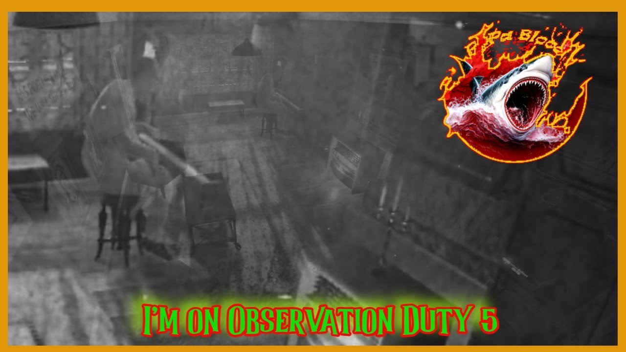 1ST TRY FAILS |I'm on Observation Duty 5 | The House