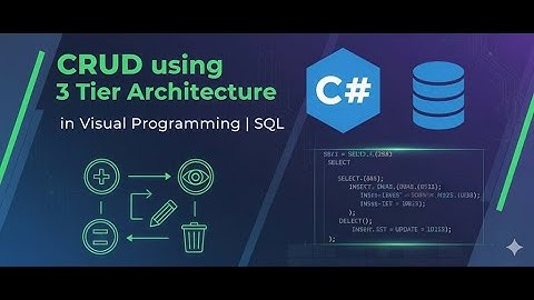3. CRUD using 3 Tier Architecture in Visual Programming C# | ASP.Net | WebForm | SQL