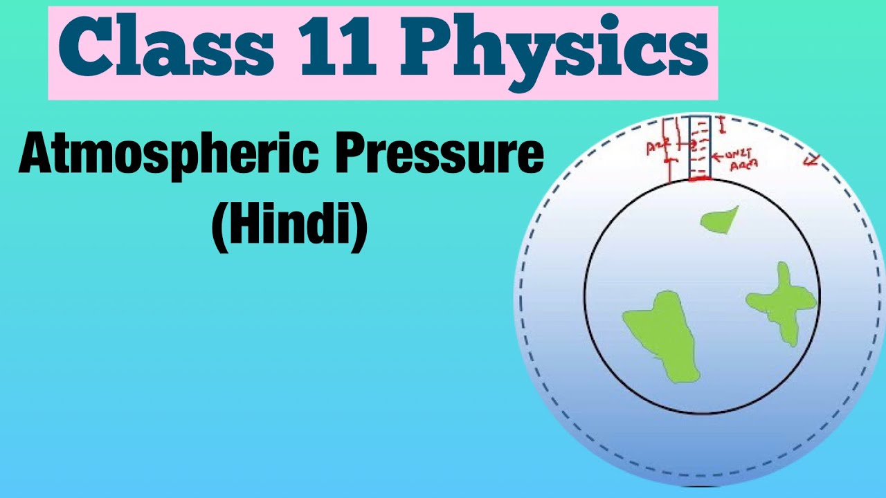 Atmospheric Pressure (Hindi) Class 11 Physics YouTube