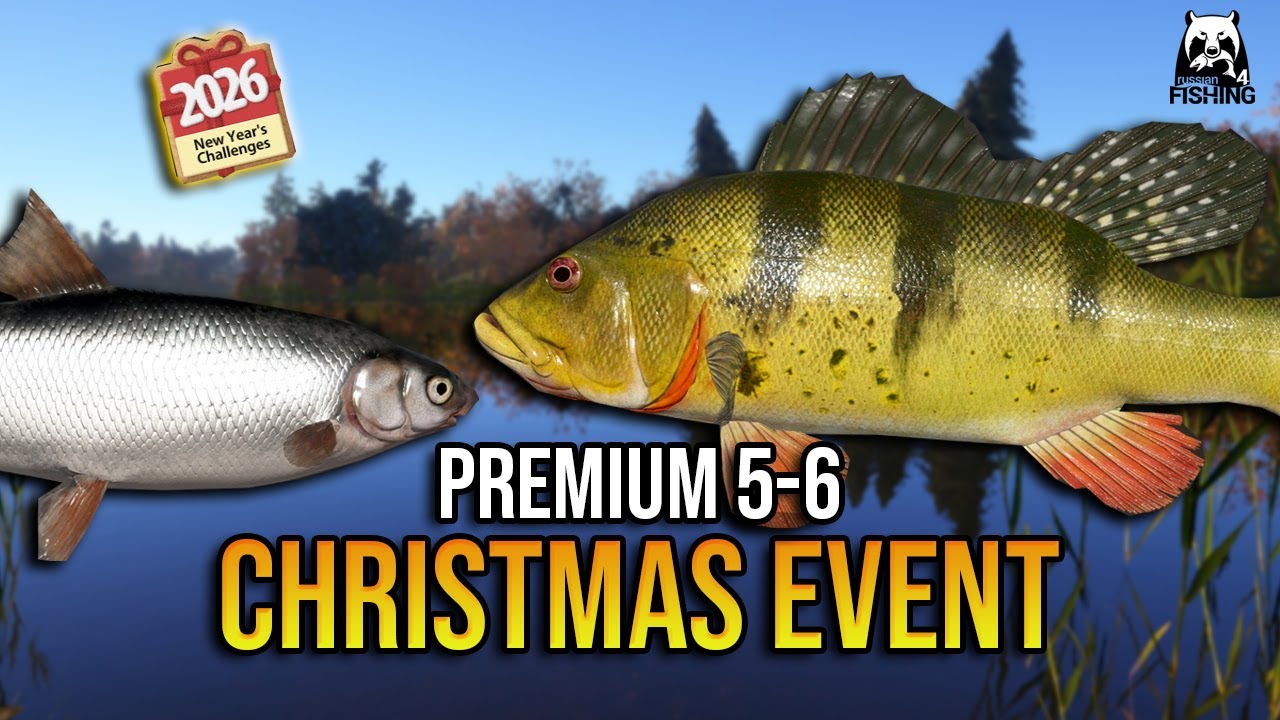 ПРЕМИУМ ЭТАПЫ 5 и 6 - Российская рыбалка 4 (Новогодние испытания 2026)