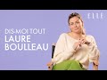 Dis-moi tout avec Laure Boulleau