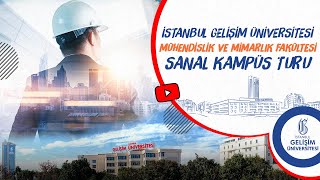 İstanbul Gelişim Üniversitesi Mühendislik Ve Mimarlık Fakültesi Sanal Kampüs Turu