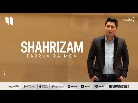 Farrux Raimov - Shahrizam (audio 2022)