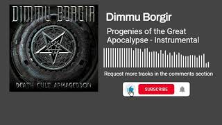 Dimmu Borgir - Progenies of the Great Apocalypse (Instrumental)