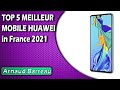 Top 5 meilleur mobile huawei in france 2021