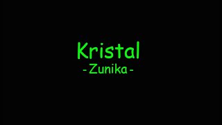 Kristal - Zunika