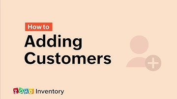 Adding Customers - Zoho Inventory