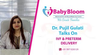 Dr Pujil Gulati Talks On IVF & Preterm Delivery