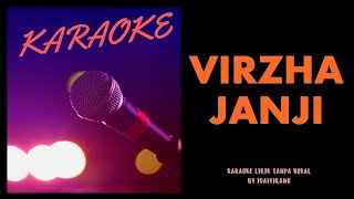 VIRZHA - JANJI KARAOKE LIRIK TANPA VOKAL