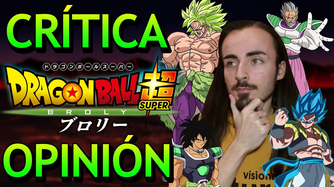 Crítica  Dragon Ball Super: Broly - LoGGado