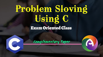 Problem Solving Using C || Exam Orientated | Syllabus Discussion | PYQ | Year Question papers| Notes