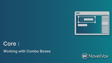 13 Core: Working with Combo Boxes (FGD for Cisco Finesse)