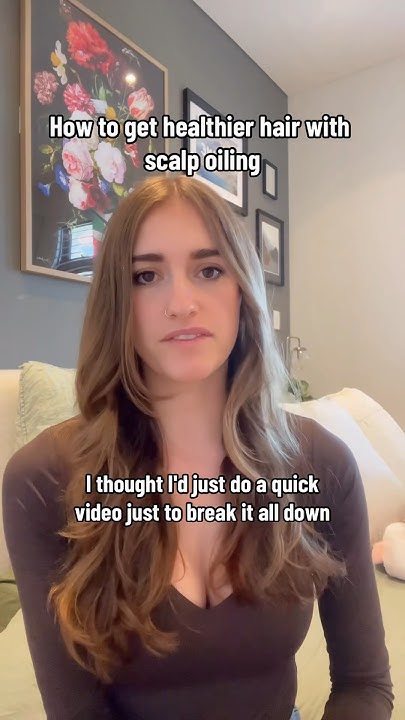  How to get healthier hair with scalp oiling #haircare #scalpoil - YouTube